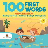 Bokomslag för "100 First Words - French Edition - Reading 3rd Grade Children's Reading & Writing Books"