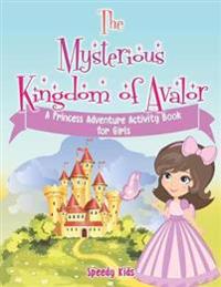 The Mysterious Kingdom of Avalor