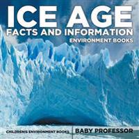 Bokomslag för "Ice Age Facts and Information - Environment Books Children's Environment Books"