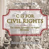 Kirjan kansi "C is for Civil Rights"