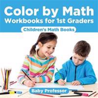 Bokomslag för "Color by Math Workbooks for 1st Graders Children's Math Books"