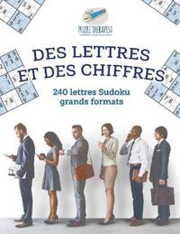 Des lettres et des chiffres 240 lettres Sudoku grands formats