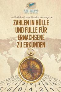 Zahlen in Hülle und Fülle für Erwachsene zu Erkunden 240 Sudoku-Rätsel Hardcoverausgabe