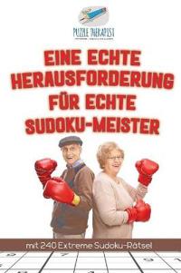 Eine Echte Herausforderung für Echte Sudoku-Meister mit 240 Extreme Sudoku-Rätsel