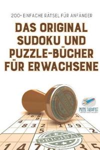 Das Original Sudoku und Puzzle-Bücher für Erwachsene 200+ Einfache Rätsel für Anfänger