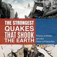 Kirjan kansi "The Strongest Quakes That Shook the Earth Earthquakes and Volcanoes Book Grade 5 Children's Earth Sciences Books"