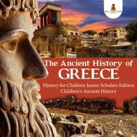Ancient History of Greece | History for Children Junior Scholars Edition | Children's Ancient History