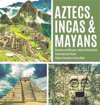 Bokomslag för "Aztecs, Incas & Mayans Similarities and Differences Ancient Civilization Book Fourth Grade Social Studies Children's Geography & Cultures Books"