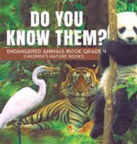 Bokomslag för "Do You Know Them? Endangered Animals Book Grade 4 Children's Nature Books"