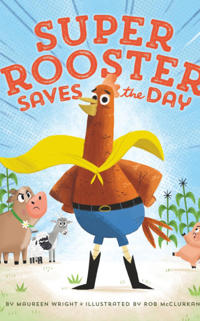 Super Rooster Saves the Day