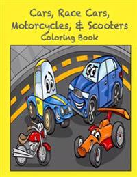 Cars, Race Cars, Motorcycles, & Scooters Coloring Book