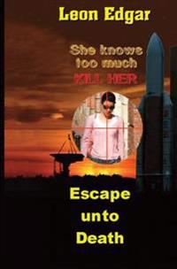 Escape Unto Death