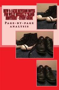 New 9-1 GCSE REVISION NOTES FOR WILLY RUSSELL'S 'BLOOD BROTHERS' - Study guide: Page-by-page analysis
