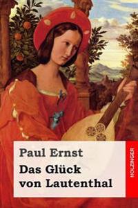 Das Gluck Von Lautenthal