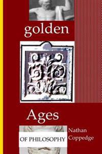Golden Ages of Philosophy