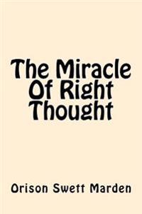Kirjan kansi "The Miracle of Right Thought"