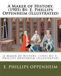 A Maker of History 1905