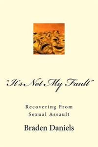 It's Not My Fault