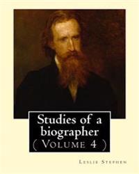 Studies of a Biographer
