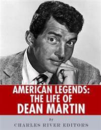 The Life of Dean Martin