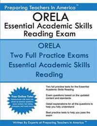 ORELA Essential Academic Skills Reading Exam: ORELA NES 001 Essential Academic Skills Reading Exam