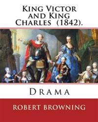 King Victor and King Charles