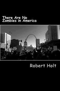 There Are No Zombies in America