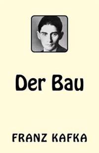 Der Bau