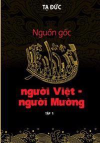 Nguon Goc Nguoi Viet - Nguoi Muong - Volumn I