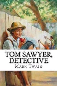 Bokomslag for "Tom Sawyer, Detective"