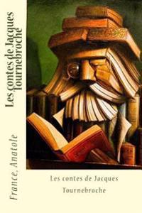 Les Contes De Jacques Tournebroche