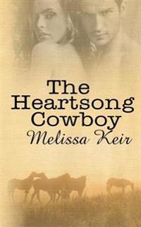 The Heartsong Cowboy