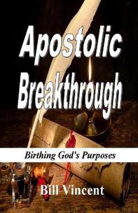 Bokomslag för "Apostolic Breakthrough"