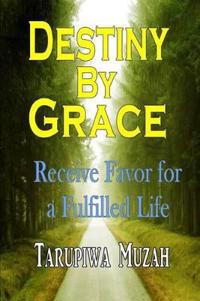 Destiny By Grace