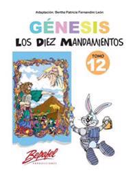 Génesis-Los Diez Mandamientos-Tomo 12: Cuentos Ilustrados