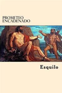 Prometeo encadenado/ Prometheus Bound
