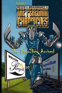 The Peregrin Chronicles, Episode 1: The Day They Arrived
