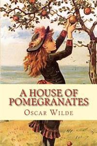 Bokomslag för "A House of Pomegranates"