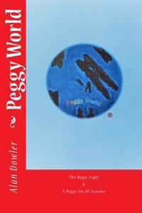 Peggy World: The Magic Light & A Peggy for all Seasons