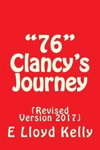 "76" Clancy's Journey