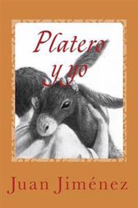 Platero y yo / Platero and I