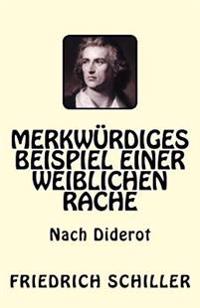 Merkw�rdiges Beispiel Einer Weiblichen Rache