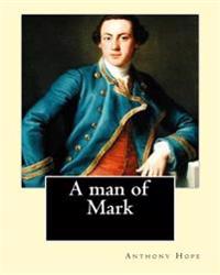 A Man of Mark
