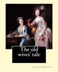The Old Wives' Tale