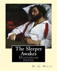 The Sleeper Awakes