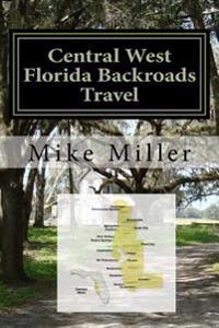 Central West Florida Backroads Travel