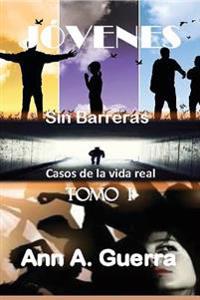 Jovenes: Sin Barreras: Casos de la vida real