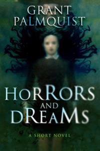Horrors and Dreams