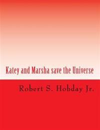 Katey and Marsha Save the Universe