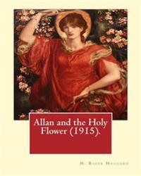 Allan and the Holy Flower